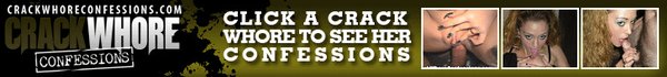 Crack Whore Confessions